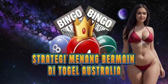 Strategi Menang Bermain di Togel Australia