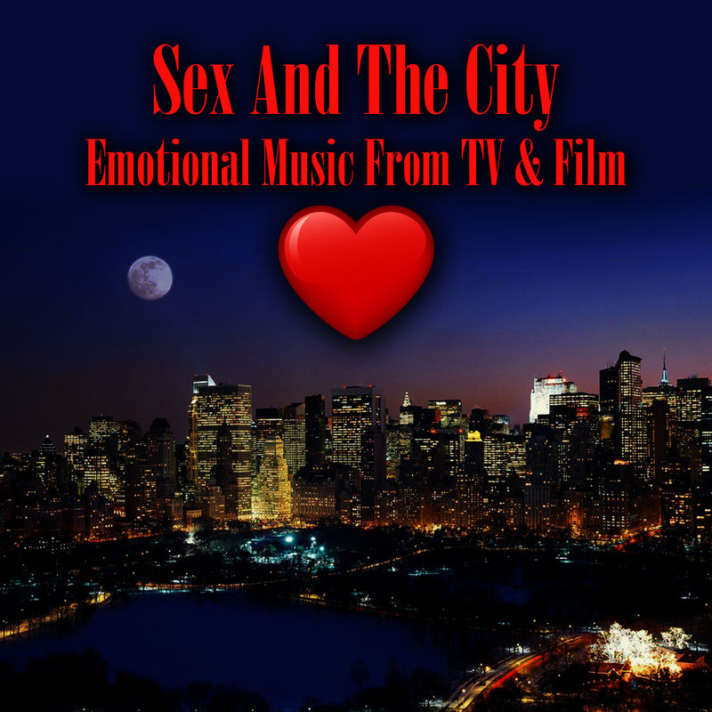 Sex And The City - Emotional Music From TV & Film (Re-Recorded - Remastered Versions) (Compilation, Silverphonic Records, 2010) FLAC