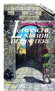 Kristine Kathryn Rusch - Le bianche nebbie del potere (1994)