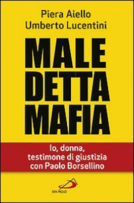 Piera Aiello, Umberto Lucentini - Maledetta mafia (2018) (mp3 - 64 kbps)