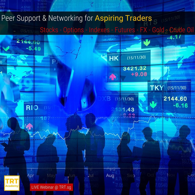 02 April 2020 – [LIVE Webinar @ TRT.sg]  Peer Support & Networking for Aspiring Traders