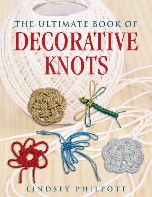 The Ultimate Book of Decorative Knots (2010)
