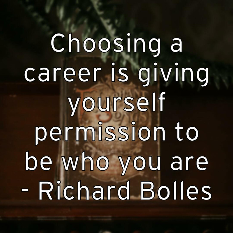 choosing-a-career-is-giving-yourself-permission-to-be-who-you-ar