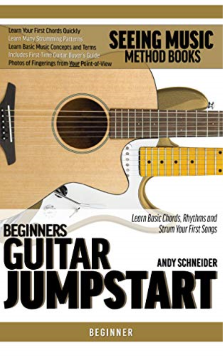 Beginners Guitar Jumpstart: Learn Basic Chords, Rhythms and Strum Your First Songs