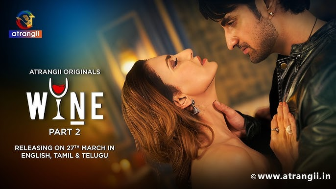 Wine Part 2 (2026) S01 Hindi Atrangii WEB-DL 1080p 720p 480p Download- MovieGalaxyBD.Com