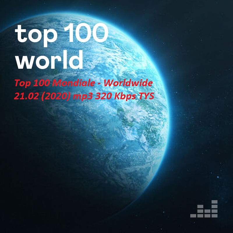 Top 100 Mondiale - Worldwide 21/02 (2020) mp3 320 Kbps TYS