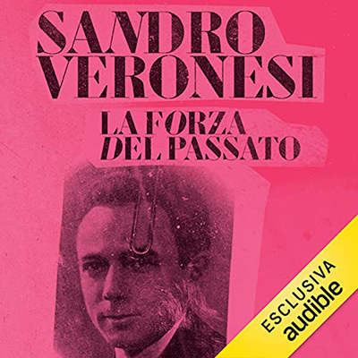 Sandro Veronesi - La forza del passato (2021) (mp3 - 128 kbps)
