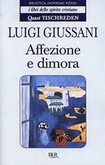 Luigi Giussani - I libri dello spirito cristiano 05 - Quasi Tischreden. Affezione e dimora (2012)