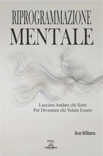 Ava Williams - Riprogrammazione mentale (2024)