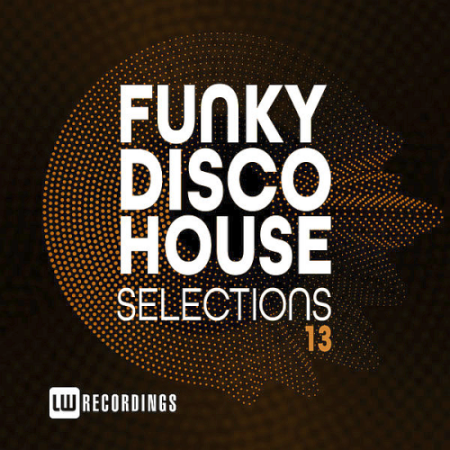 VA - Funky Disco House Selections Vol. 13 (2020)