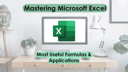 Mastering Excel - Learn the most useful functions and applications
