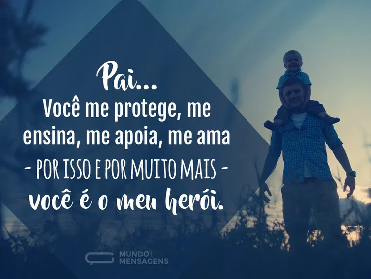 pai-voce-me-protege-me-ensina-me-apoia-me-ama-por-isso-e-por-muit-3MEJj-cxl