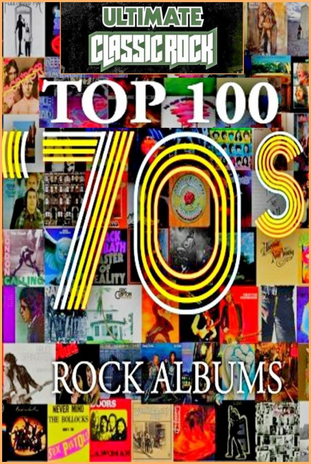 243e76c7 9370 4d7f 9ed7 5e32e78fab3f - VA - Top 100 '70s Rock Albums by Ultimate Classic Rock Part 3 (1970-1979), MP3