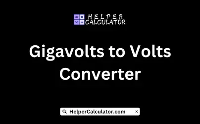Gigavolts to Volts Converter