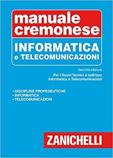 AA.VV. - Manuale cremonese di informatica e telecomunicazioni (2015)