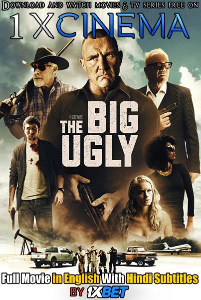 Download The Big Ugly Full Movie in English With Hindi Subtitles WebRip 720p HD x264  [ Drama Film]  , Watch The Big Ugly (2020) Online free on 1XCinema .