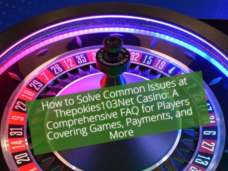 FAQ Thepokies103 Net 1 FAQ Thepokies103 Net 1