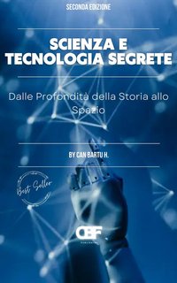 Can Bartu H. - Scienza e tecnologia segrete (2024)
