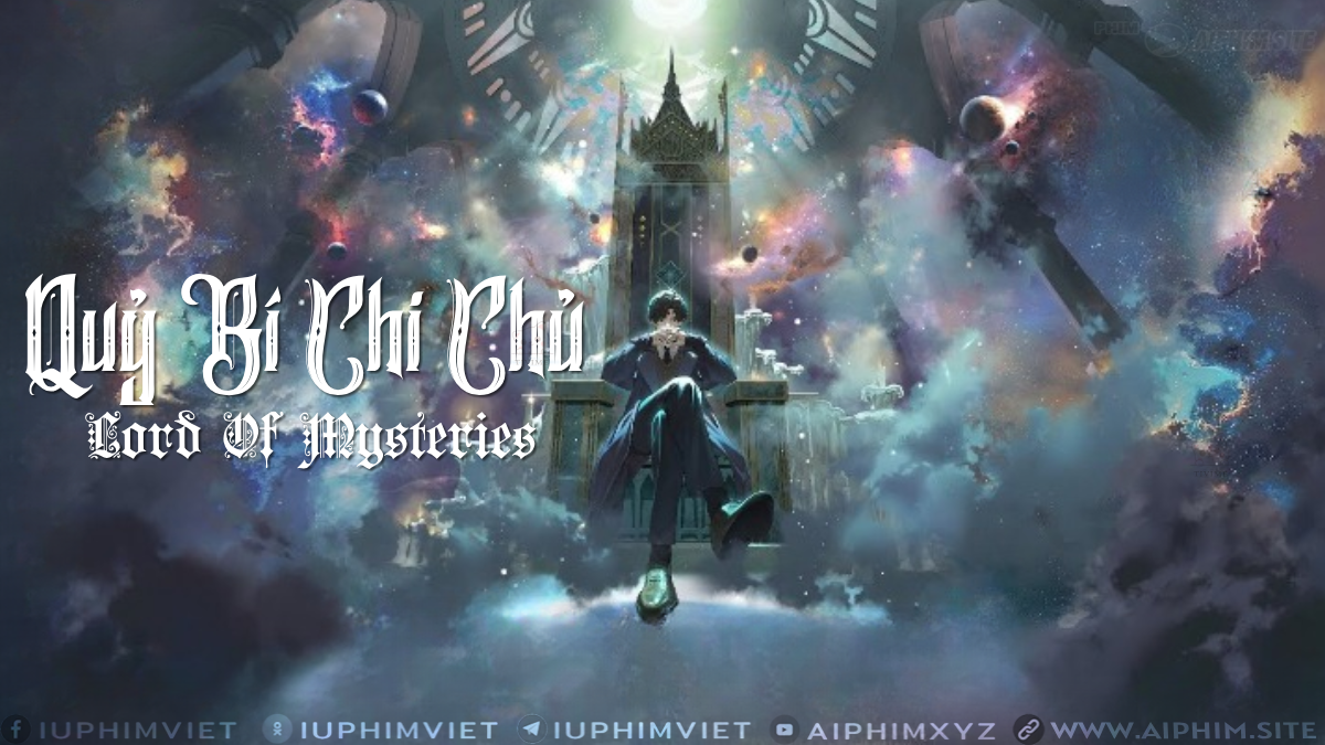 Quỷ Bí Chi Chủ - Lord Of Mysteries (2025)