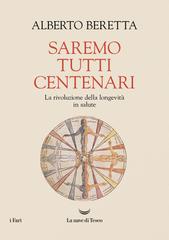 Alberto Beretta – Saremo tutti centenari (2026)