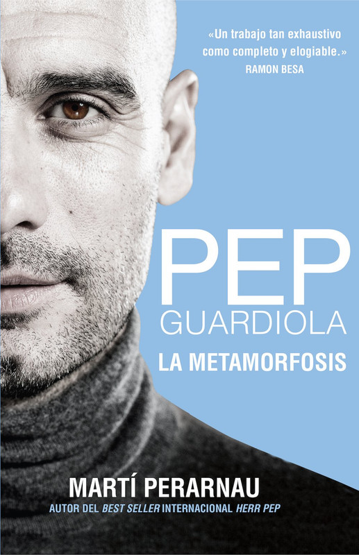 La Metamorfosis - Pep Guardiola 71 Rv TXGTLa L - La Metamorfosis - Pep Guardiola