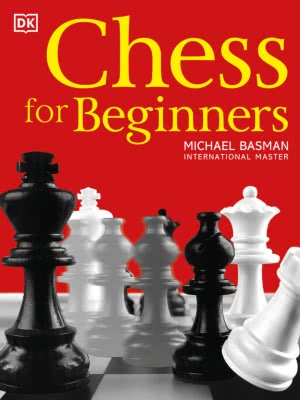 Michael Basman - Chess for Beginners (2021-08-05)