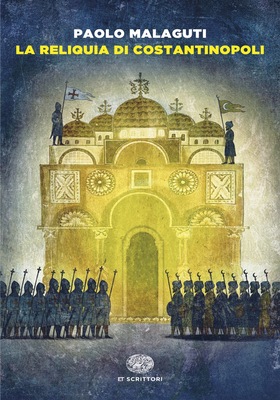 Paolo Malaguti - La reliquia di Costantinopoli (2026)