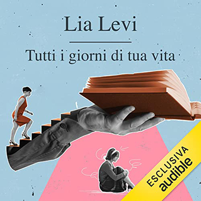 Lia Levi - Tutti i giorni di tua vita (2022) (mp3 - 128 kbps)
