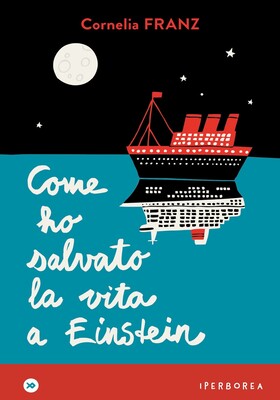 Cornelia Franz - Come ho salvato la vita a Einstein (2025)