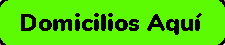 Domicilios