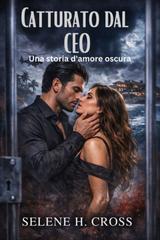 Selene H. Cross – Catturato dal CEO (2026)