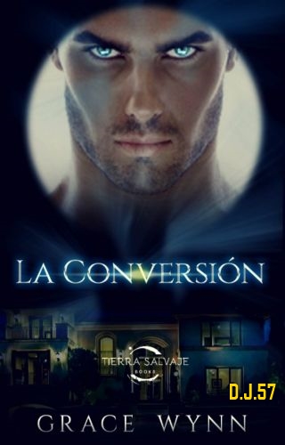 1 - La conversión - Grace Wynn