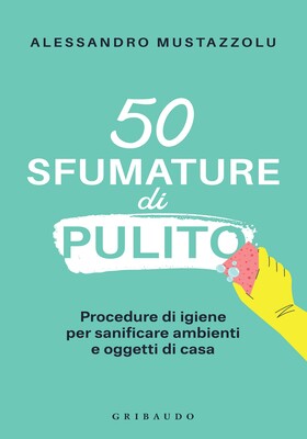 Alessandro Mustazzolu – 50 sfumature di pulito (2025)