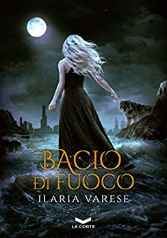 Ilaria Varese – Saga Winter Fe’  Vol. 2. Bacio di fuoco (2020)