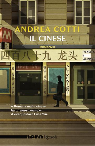 Andrea Cotti - Il cinese (Nero Rizzoli)  (2018)