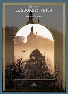Wilma Cavana - Le suore in vetta (2023)
