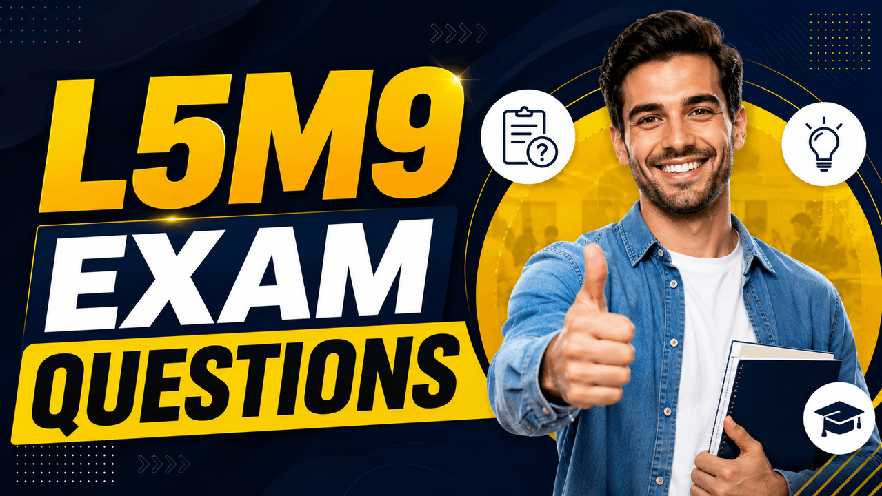 L5M9 Exam Questions