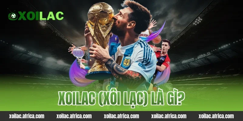 xoilac-xoi-lac-la-gi