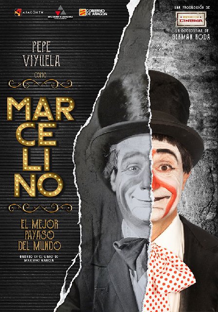 EL DOCUMENTAL “MARCELINO, EL MEJOR PAYASO DEL MUNDO”, CON PEPE VIYUELA, SE ESTRENA HOY EN 18 CINES