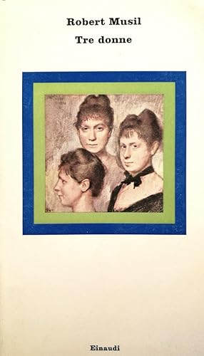 Robert Musil - Tre donne (1960)