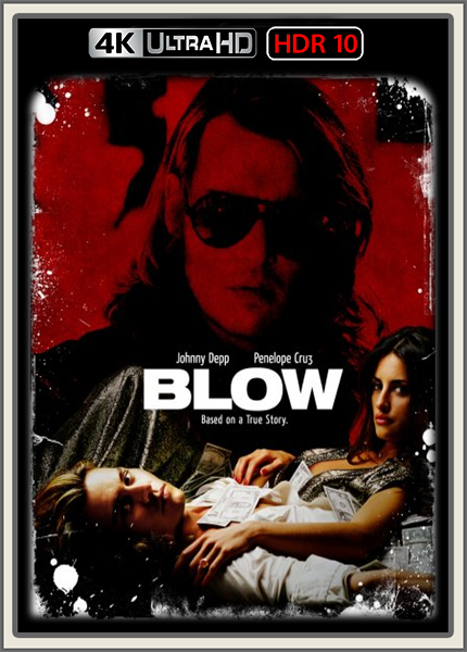 Blow 2001 DE DL DTSHD UpsUHD HDR10 REGRADED-kellerratte Blow 2001 DE DL DTSHD UpsUHD HDR10 REGRADED-kellerratte