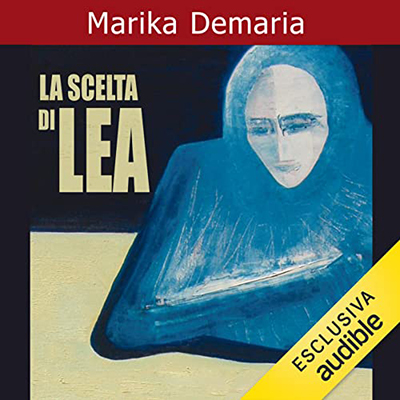 Marika Demaria - La scelta di Lea (2022) (mp3 - 128 kbps)