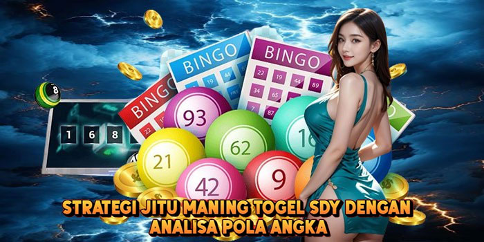 Strategi Jitu Maning Togel SDY Dengan Analisa Pola Angka