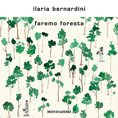 Ilaria Bernardini - Faremo foresta (2020) (mp3 - 128 kbps)