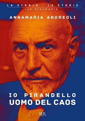 Annamaria Andreoli - Io Pirandello, uomo del Caos (2026)