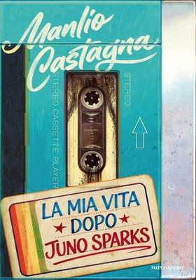 Manlio Castagna - La mia vita dopo Juno Sparks (2026)