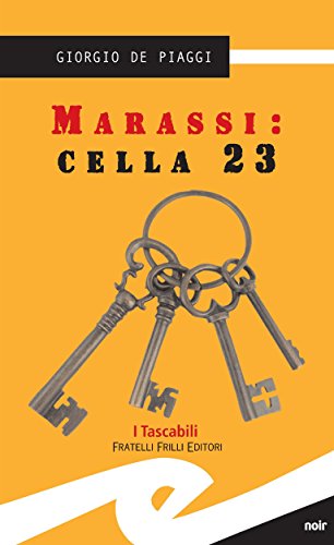 Giorgio De Piaggi ─ Marassi. Cella 23 (2015)