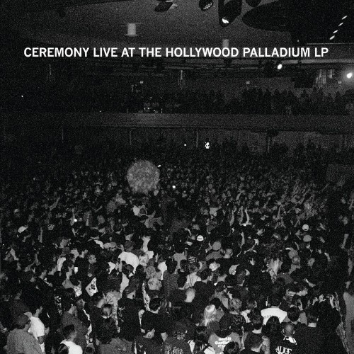 Ceremony-Live-At-The-Hollywood-Palladium