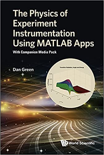 The Physics of Experiment Instrumentation Using MATLAB Apps: With Companion Media Pack, 2nd Edition
