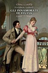 Elizabeth Gaskell – Gli innamorati di Sylvia (2024)